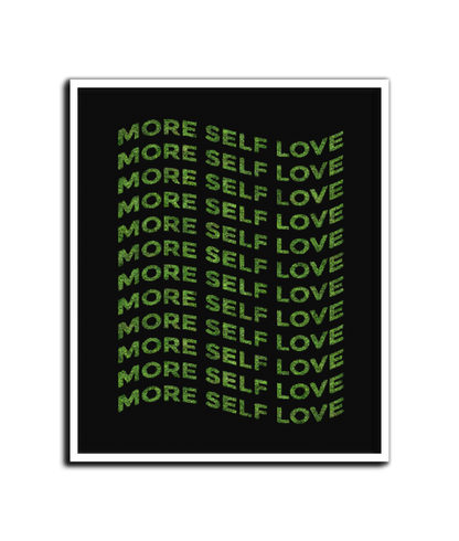 MORE SELF LOVE